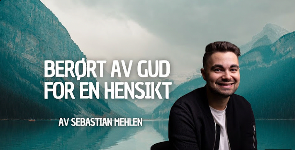 Last inn video: Berørt av Gud for en hensikt, tale av Sebastian Mehlen
